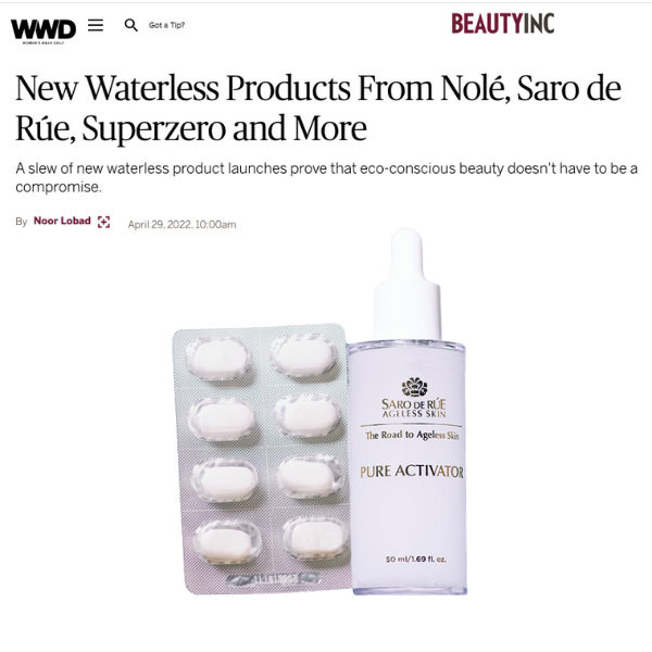 WWD: New Waterless Products from Nole, Saro De Rúe, Superzero and More